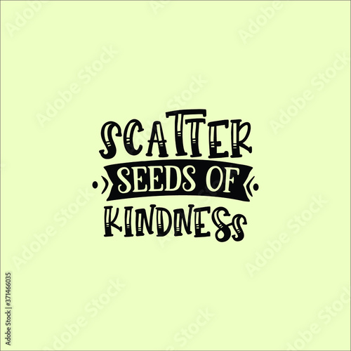  Scatter seeds of kindness