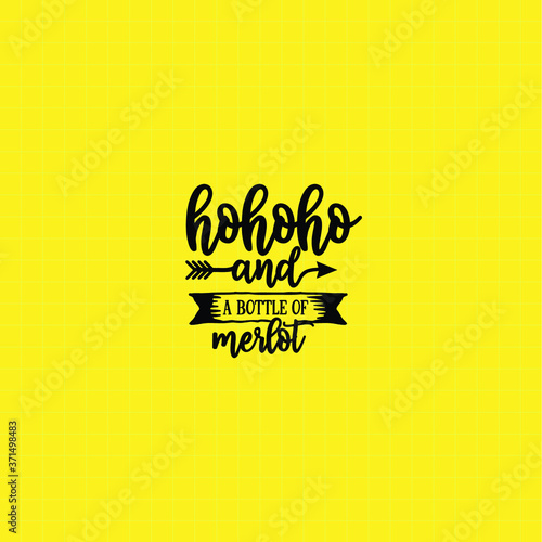 Hohoho and a bottle of Merlot