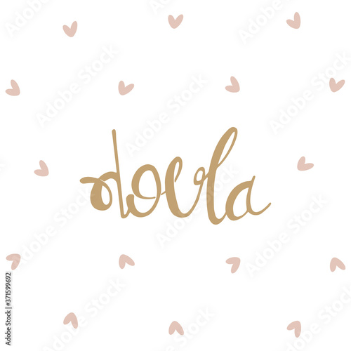 Vector cartoon with the phrase isolated on white background. World Doula Week.