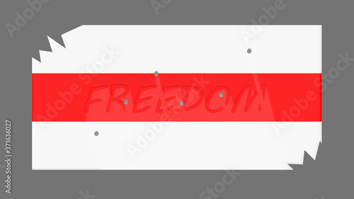 3D rendering of Belarusian flag used by opposition and protesters with red stripe on white background with bullet holes and torn edges and word freedom