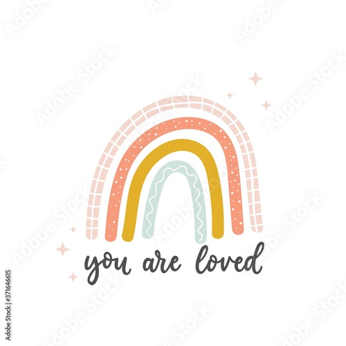 You are loved cute inspirational card with colorful rainbow and lettering. Motivational love quote for greeting card, baby shower,invitation, poster, nursery, wall decor or textile.Vector illustration