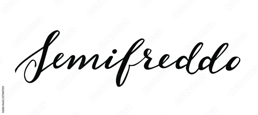 Semifreddo - Italian dessert hand lettering vector for package design, label, tag or decorative issues. Semifreddo - Italian dessert hand lettering vector for package design, label, tag or decorative issues.