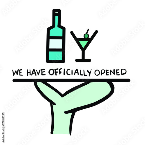 We have officially opened text, reopening bar sign, opening business after lockdown due to covid-19 pandemic, handwritten phrase isolated on white background, vector illustration