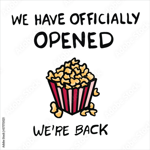 Movie theater cinema reopening text sign  we are back message  we have officially opened phrase  popcorn isolated on white background  vector illustration square template