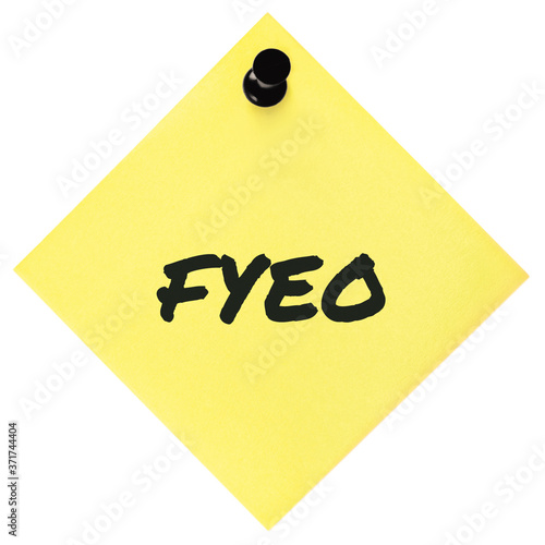 For your eyes only initialism FYEO black marker written acronym text, isolated yellow post-it to-do list sticky note abbreviation sticker, pushpin thumbtack macro closeup, top secret classified inform photo