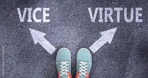 Vice and virtue as different choices in life - pictured as words Vice, virtue on a road to symbolize making decision and picking either Vice or virtue as an option, 3d illustration