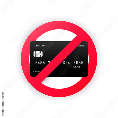 Cash only, Stop sign. No debit or credit card. Money sign. Vector on isolated white background. EPS 10