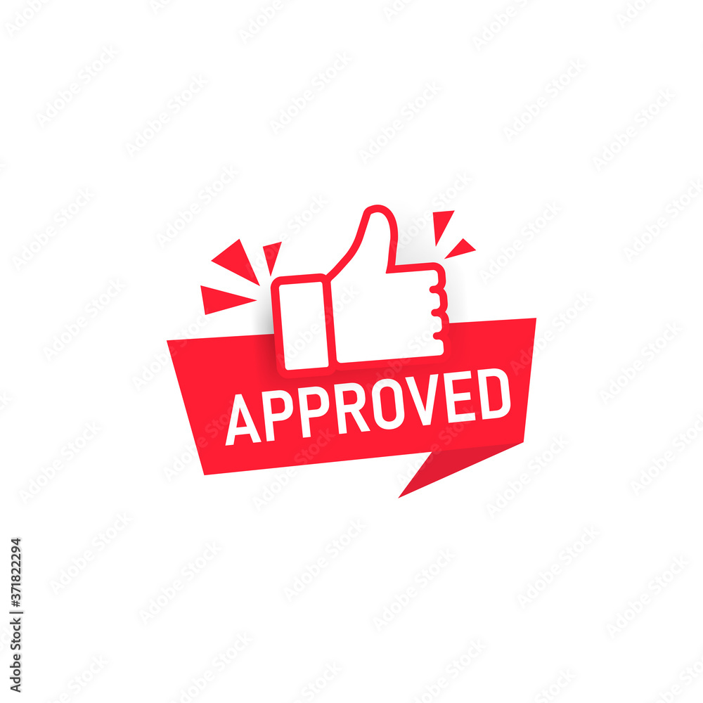 Approved banner. Label with thumbs up icon. Badge tested and validated. Sticker. Social media concept. Vector on isolated white background. EPS 10. Approved banner. Label with thumbs up icon. Badge tested and validated. Sticker. Social media concept. Vector on isolated white background. EPS 10.