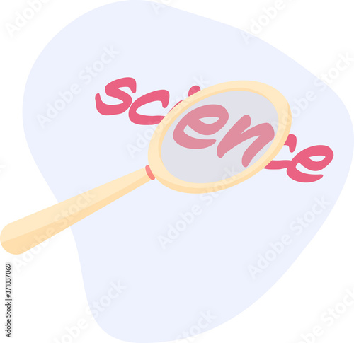 Cute yellow magnifier vector flat illustration on blue background. Magnifier with the word science. Nice girl stuff stylization. Back to school
