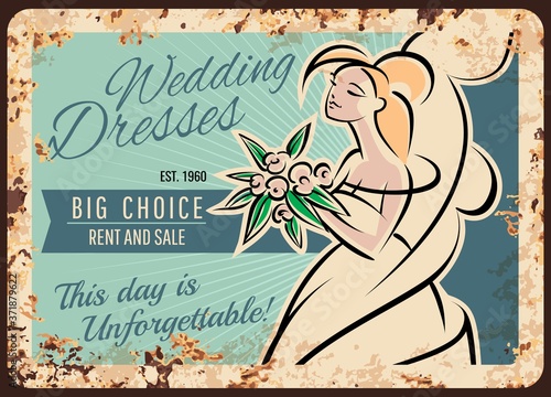 Wedding dress and bride shop metal rusty plate, bridal boutique vector vintage poster. Wedding dresses and veil salon for rent and sale, bridal marriage accessories store, bridesmaid tailor shop