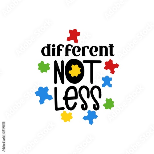 Different not less autism quote typography vector