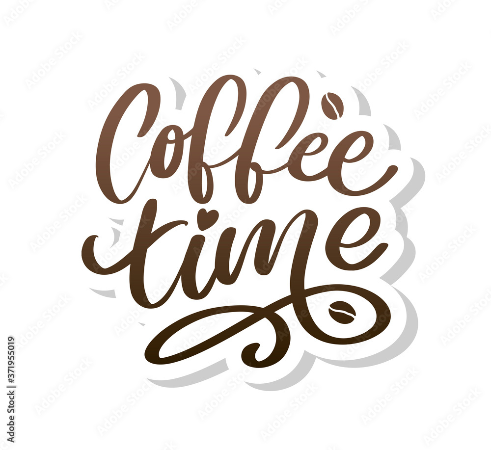 Coffee time Hipster Vintage Stylized Lettering. Vector Illustration