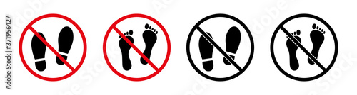 Do not walk or stand here signs. No step with foots. Human footprints, shoes. Vector illustration