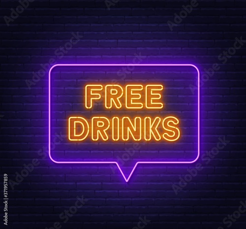Free drinks neon sign in speech bubble frame on brick wall background .