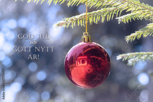 God Jul och Gott Nytt Ar means Merry Christmas and Happy New Year in Swedish, Danish and Norwegian.