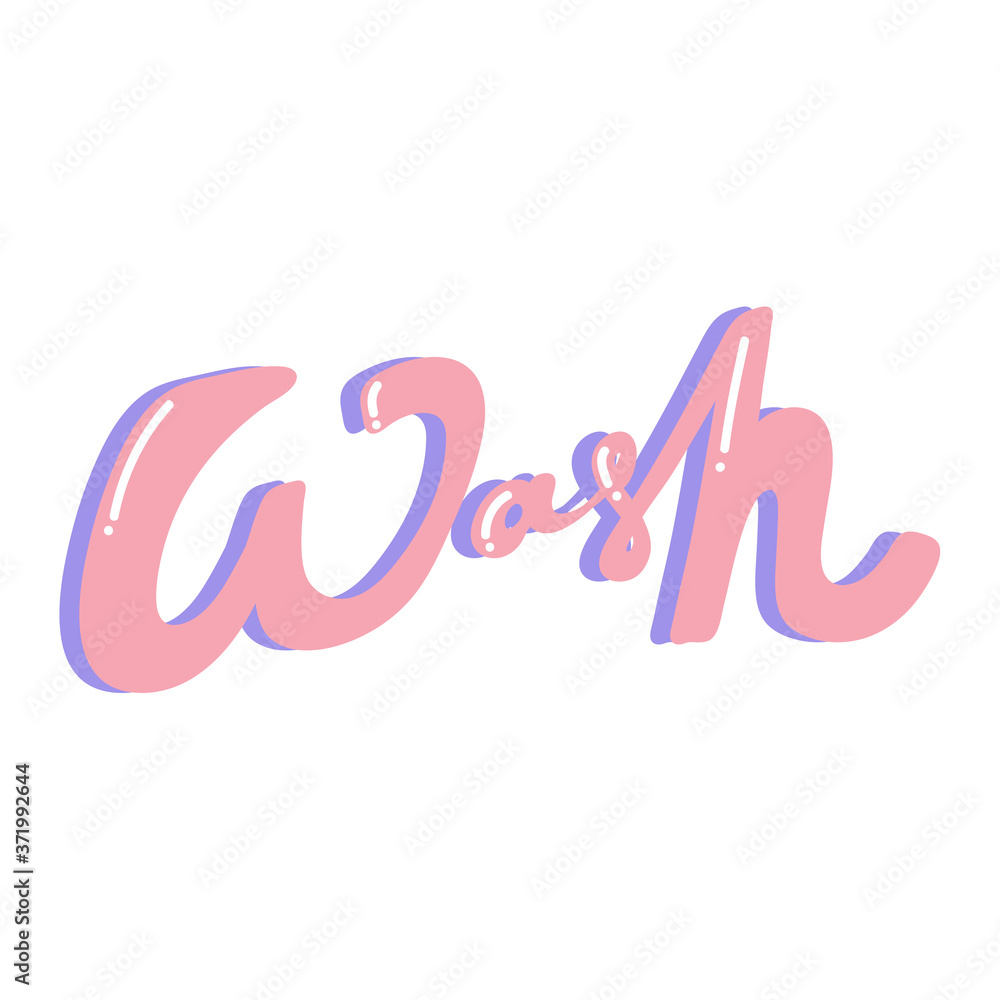 Wash. Lettering quote in retro style. Creative vector illustration text. Holiday art font. Vector calligraphy lettering quote. Wash. Lettering quote in retro style. Creative vector illustration text. Holiday art font. Vector calligraphy lettering quote.