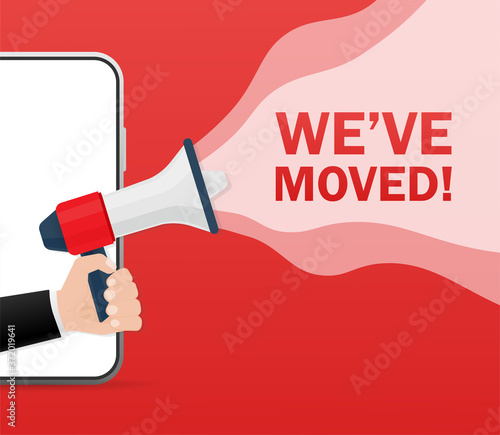 Template with red we have moved hand holding megaphone on red background for flyer design. Vector illustration in flat style.