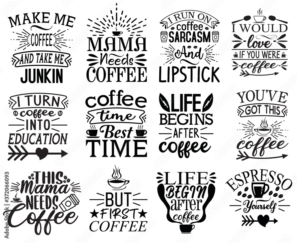 Set of Hand lettering quotes with sketches for coffee shop or cafe. Hand coffee lover T-shirt, tea addict t-shirt design illustration flat black white color good for T-shirt, for a mug, bag, t-shirt,