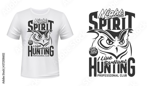 Owl or owlet bird t-shirt vector print mockup template. Great horned owl head, nocturnal bird of prey engraved illustration and typography. Hunting club, night hunt apparel custom design print mockup