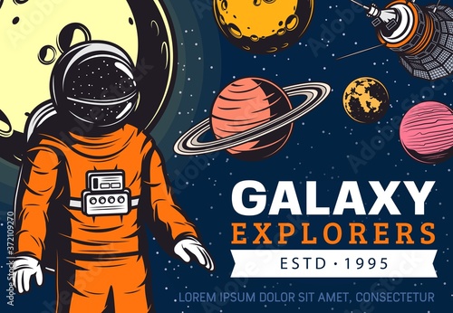 Galaxy explore astronaut, space discovery. Astronaut in spacesuit flying in outer space, solar system planets and artificial satellite, spaceship or station command module. Planets colonization banner