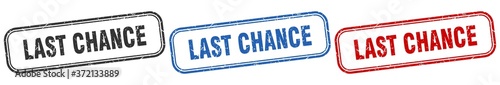 last chance square isolated sign set. last chance stamp