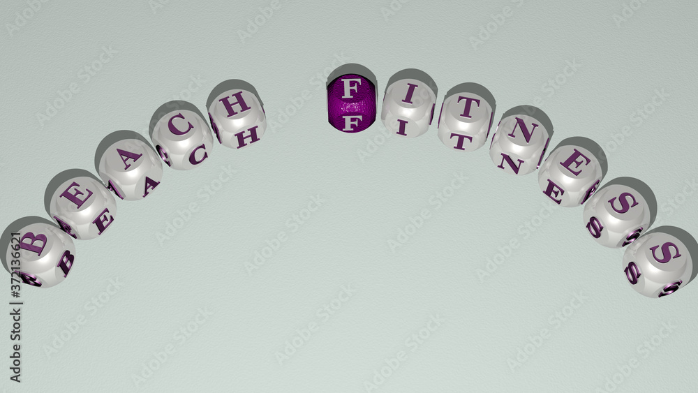 BEACH FITNESS text of dice letters with curvature, 3D illustration for blue and beautiful BEACH FITNESS text of dice letters with curvature, 3D illustration for blue and beautiful