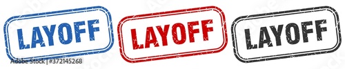 layoff square isolated sign set. layoff stamp
