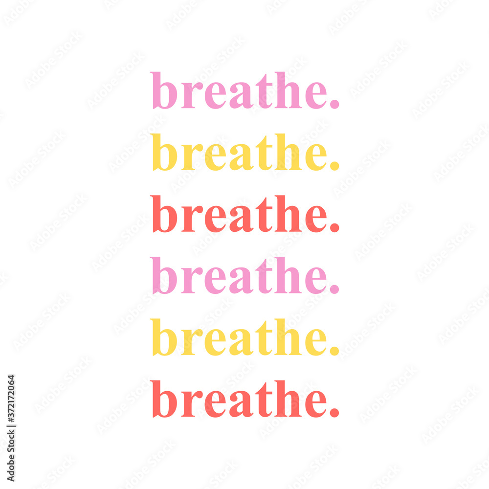 Breathe. Minimal solo poster for print and social media. Just breathe relaxing wallpaper Breathe. Minimal solo poster for print and social media. Just breathe relaxing wallpaper