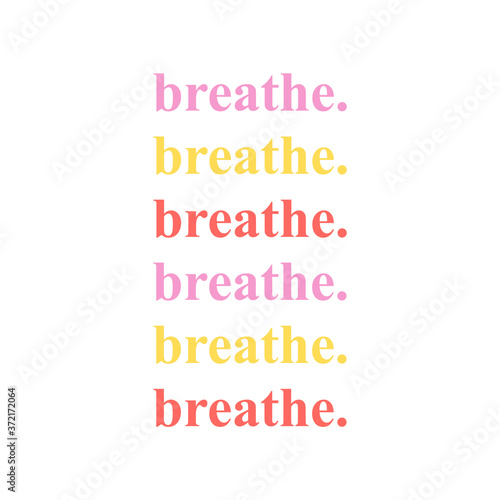Breathe. Minimal solo poster for print and social media. Just breathe relaxing wallpaper