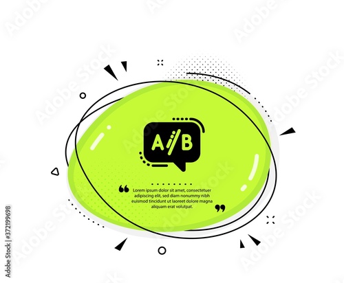 Ab testing icon. Quote speech bubble. Ui test chat bubble sign. Quotation marks. Classic ab testing icon. Vector