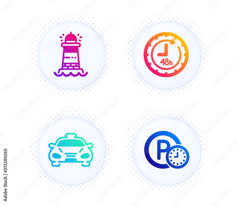 Lighthouse, Taxi and 48 hours icons simple set. Button with halftone dots. Parking time sign. Searchlight tower, Public transportation, Delivery service. Park clock. Transportation set. Vector