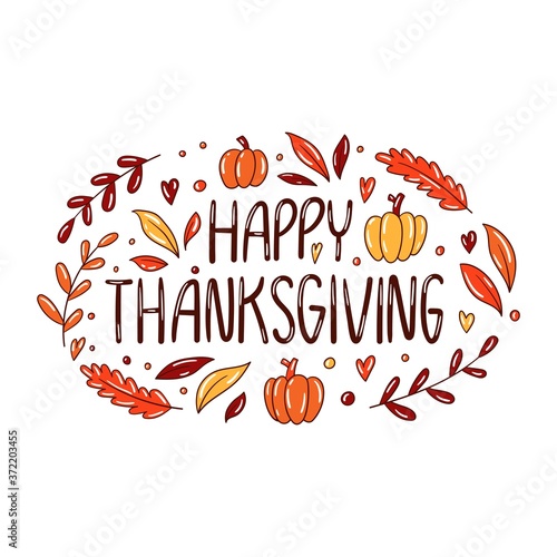 Happy Thanksgiving - Hand drawn lettering with decorative autumnal elements of pumpkin, branches, leaves, hearts - Fall thanksgiving mood - Vector isolated on white