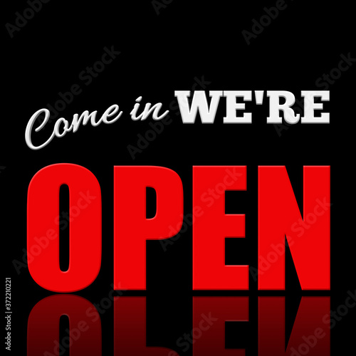 Quadro em tela Come in we're open 3D shop sign illustration
