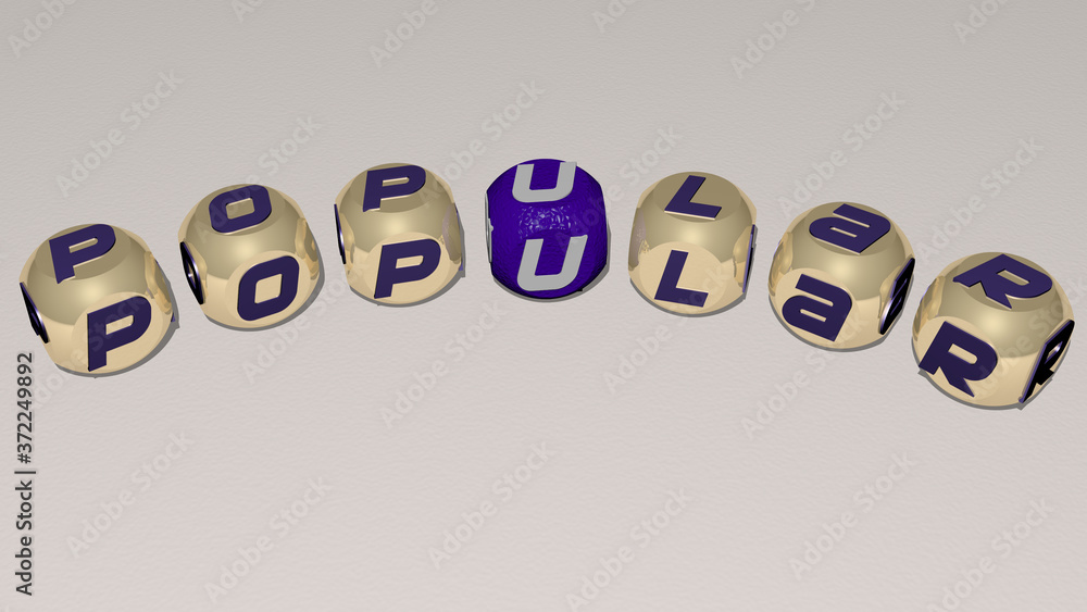 POPULAR curved text of cubic dice letters, 3D illustration for editorial and background POPULAR curved text of cubic dice letters, 3D illustration for editorial and background
