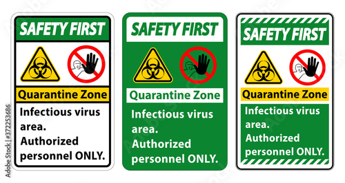 Safety First Quarantine Infectious Virus Area sign on white background