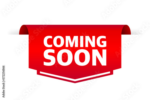 Flat poster with red coming soon label on white background for banner design. Banner flat design. White background. Vector isolated illustration.