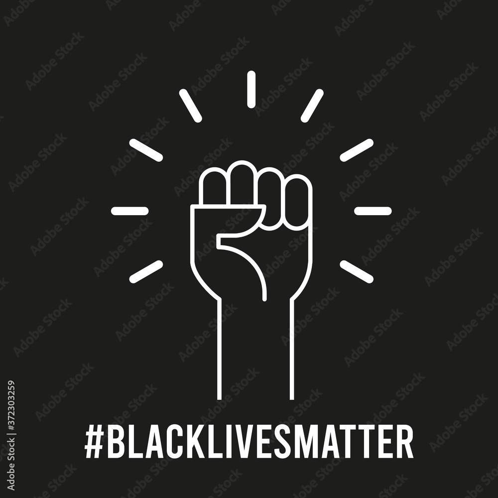 Obraz premium Black lives matter. Fist hand up. Concept of unity, revolution, no violence. Vector illustration, flat design