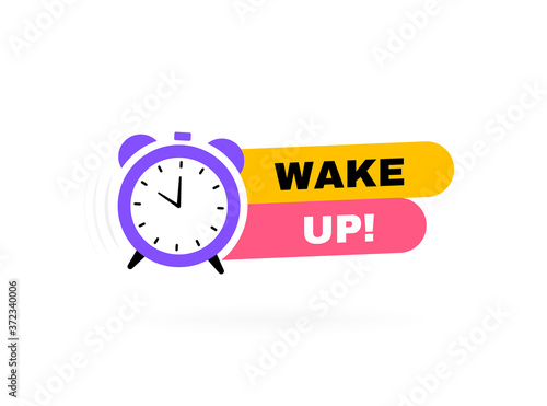 Wake up geometric badge with alarm clock. Time to get up. Modern Vector illustration
