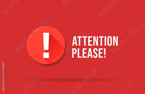 Red attention please bubble isolated on red. Important message popup