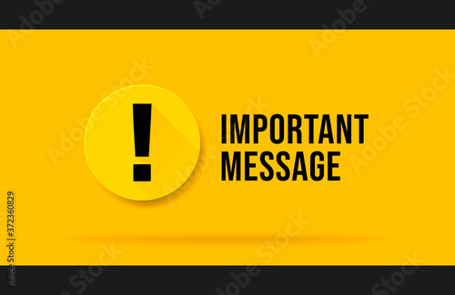 Yellow Important message popup. Attention please bubble isolated on white.