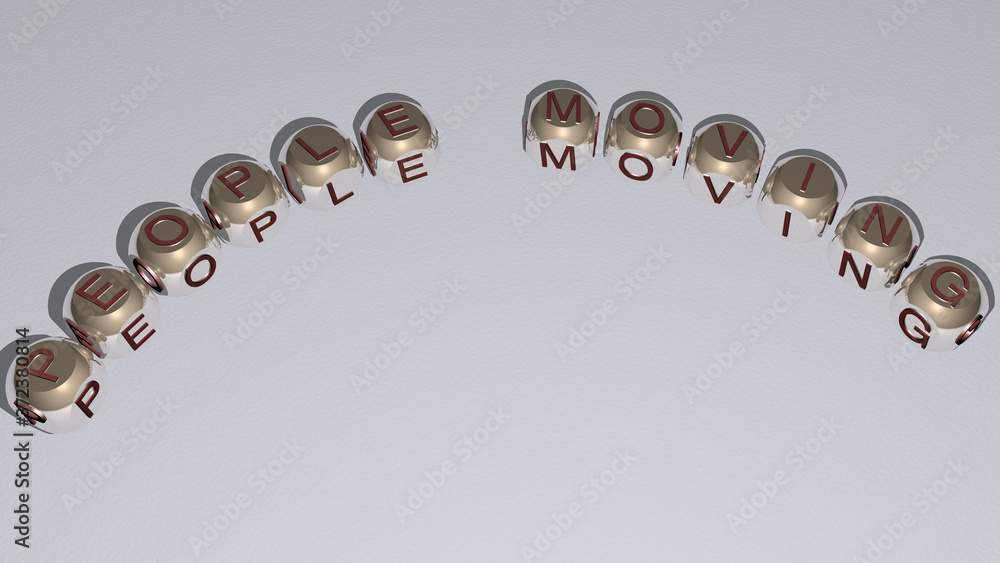 PEOPLE MOVING text of dice letters with curvature, 3D illustration for business and background PEOPLE MOVING text of dice letters with curvature, 3D illustration for business and background