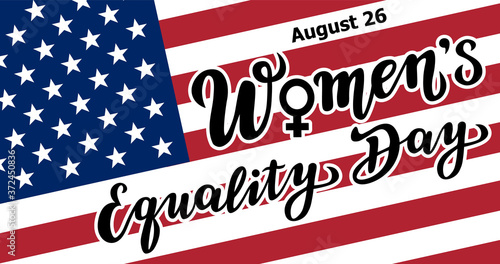 women s equality day lettering text with the USA flag. calligraphy for print or web. august celebrations.