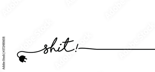 Slogan shit, oops, sorry. Funny vector electric quotes for motivation, networking internet concept. Page not found, 404 error. Offline or online and unplugged sign. Under construction, broken cable.