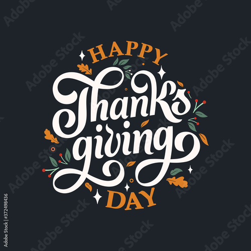 Vector illustration. Happy Thanksgiving Day typography vector design for greeting cards and poster on a textural background design template celebration.Happy Thanksgiving inscription, lettering.