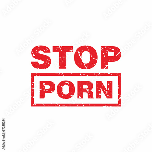Abstract Red Grunge Stop Porn Rubber Stamps Sign Illustration Vector, Stop Porn Text Seal, Mark, Label Design Template