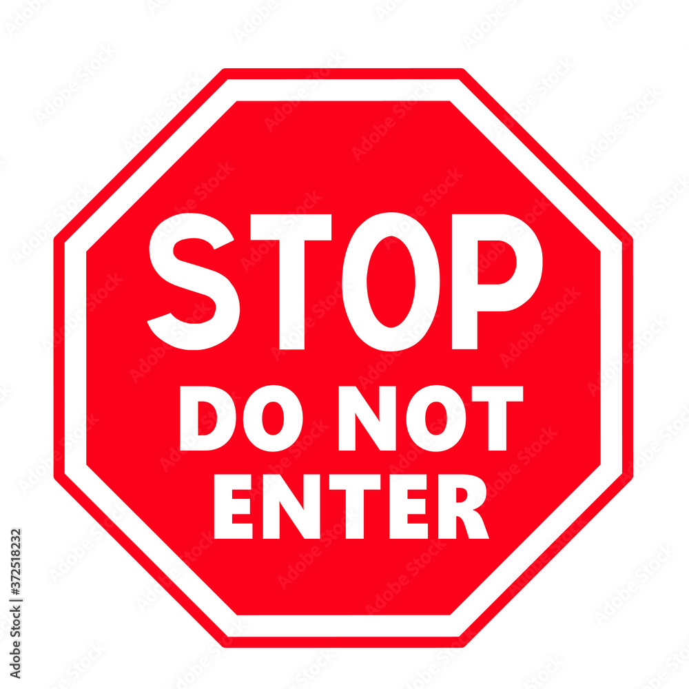 Stop halt allowed Do not enter danger warning sign Vector attention forbidden caution or admittance signs No ban allowed walking people stepping or run symbols Highway road prohibited emergency beware Stop halt allowed Do not enter danger warning sign Vector attention forbidden caution or admittance signs No ban allowed walking people stepping or run symbols Highway road prohibited emergency beware