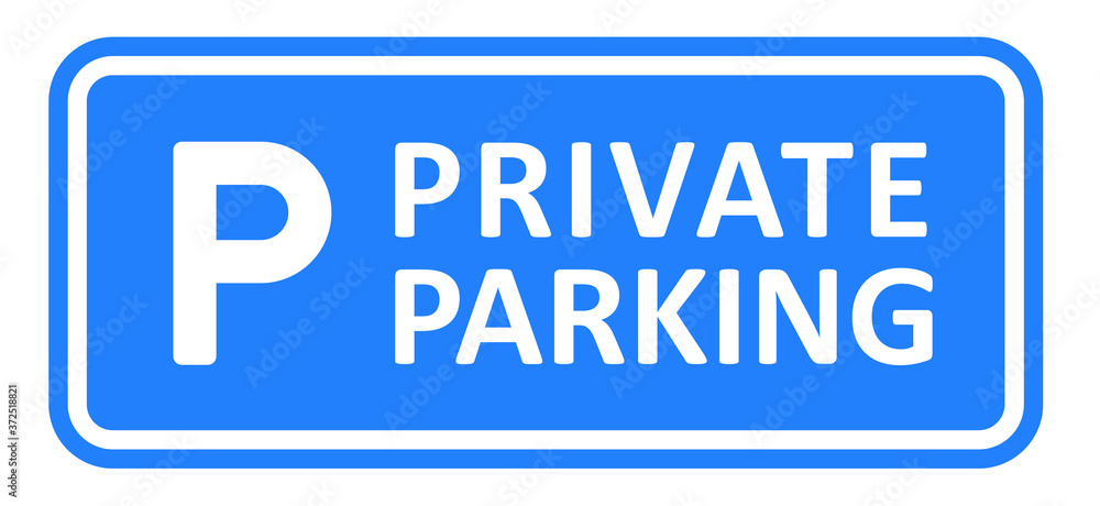 Slogan private parking. Stop, no car parkings space zone icon. Do not parking on park or city. Do not car park. Flat vector vehicle area sign. Blue info, information board, road sign. P pictogram. Slogan private parking. Stop, no car parkings space zone icon. Do not parking on park or city. Do not car park. Flat vector vehicle area sign. Blue info, information board, road sign. P pictogram.