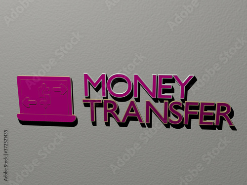 MONEY TRANSFER icon and text on the wall, 3D illustration for business and concept photo