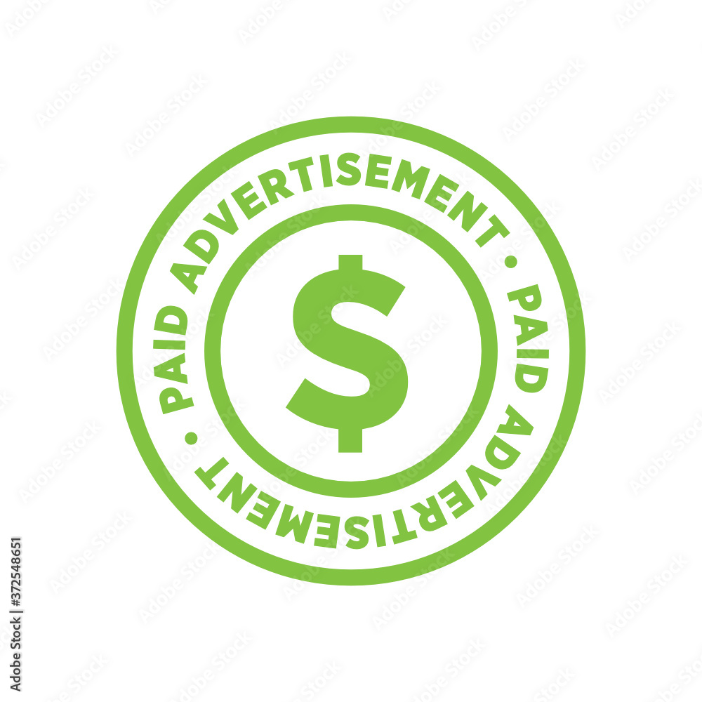 Paid Advertisement Dollar Sign Label, Stamp, Sticker Vector Illustration Background Paid Advertisement Dollar Sign Label, Stamp, Sticker Vector Illustration Background