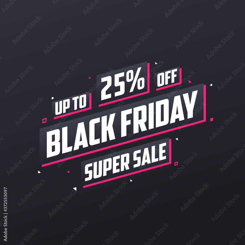 Black Friday sale banner or poster upto 25% off. Black Friday sale 25% discount offer vector illustration.